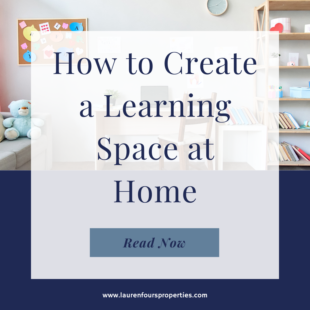 An image with the blog post title, "How to Create a Learning Space at Home."