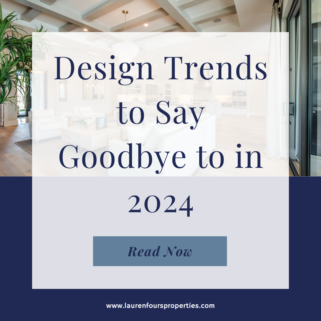 An image with the blog post title, "Design Trends to Say Goodbye to in 2024."